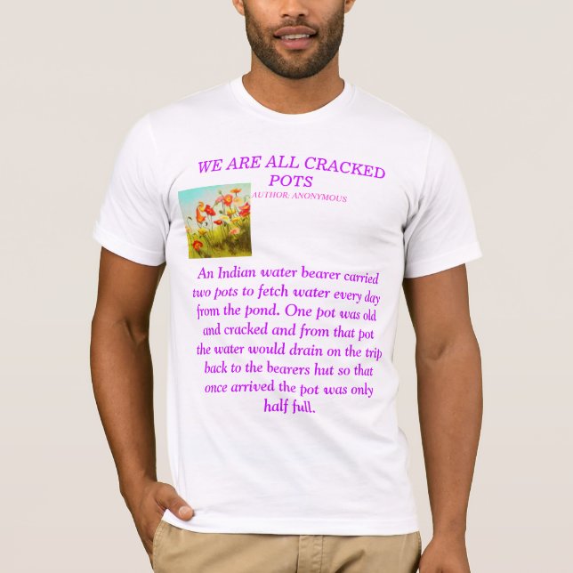 WE ARE ALL CRACKED POTS T-Shirt (Front)