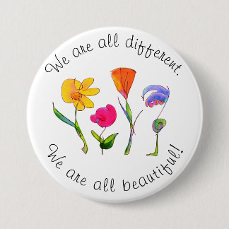 We Are All Different & Beautiful Diversity Floral Button
