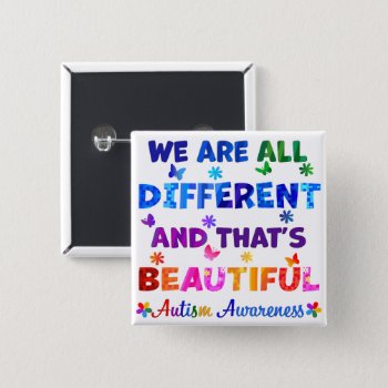 We Are All Different Button by AutismSupportShop at Zazzle