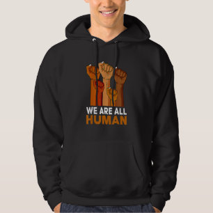 We Are All Human African Melanin Pride Black Histo Hoodie