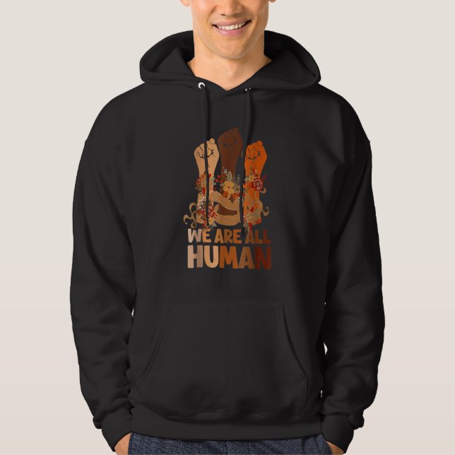 We Are All Human Black History Month Black Is Beau Hoodie (Front)
