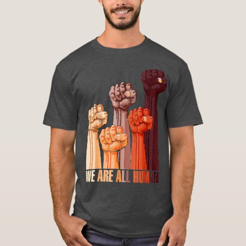 We Are All Human Black History Pride Africa Junete T_Shirt