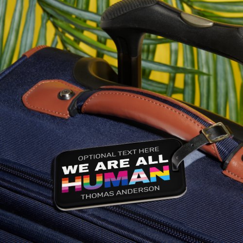 We Are All Human Black Personalized Luggage Tag