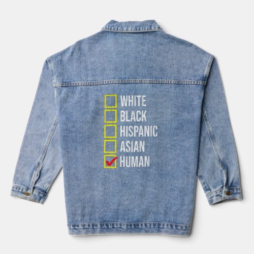 We Are All HUMAN Black White Hispanic Asian Black  Denim Jacket