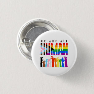 We are all human button