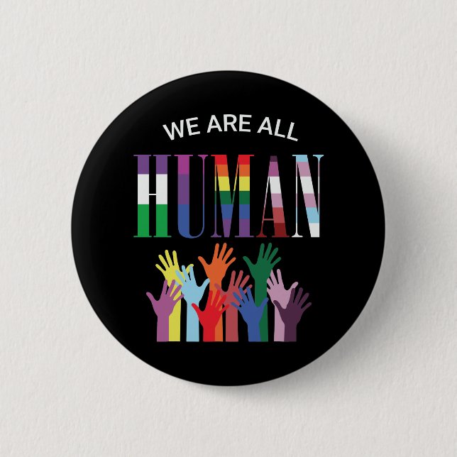 We Are All Human Colorful Hands   Button (Front)