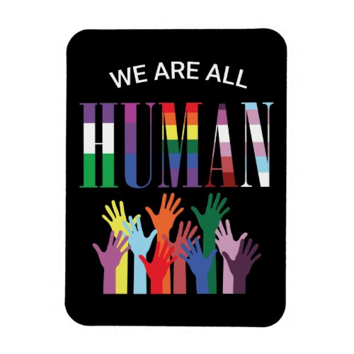 We Are All Human Colorful Hands Flexible Magnet