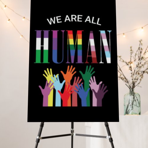We Are All Human Colorful Hands Foamboard Sign