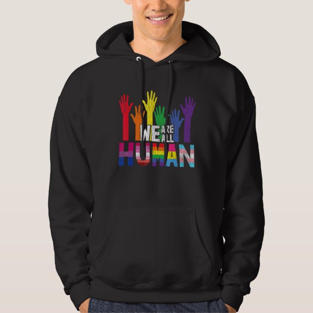 We Are All Human Lesbian Gay Bisexual Pan Queer Tr Hoodie (Front)