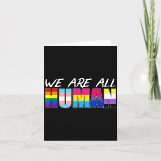 We Are All Human Lgbt Card