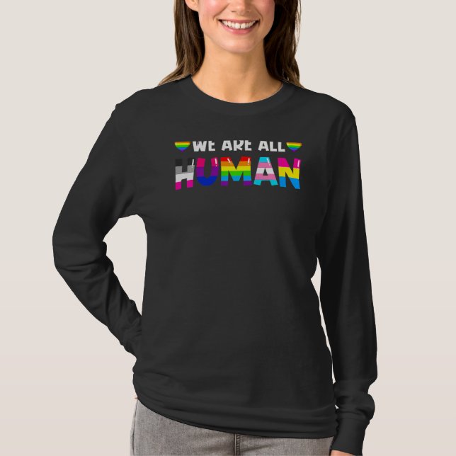 We Are All Human Lgbt Gay Rights Pride Parade Ally T-Shirt (Front)