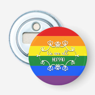 We Are All Human LGBTQ Pride Month Bottle Opener