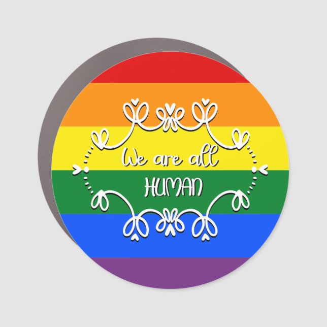 We Are All Human LGBTQ Pride Month Car Magnet (Front)