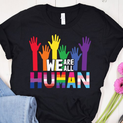 We are all human LGBTQ pride rainbow hands T_Shirt