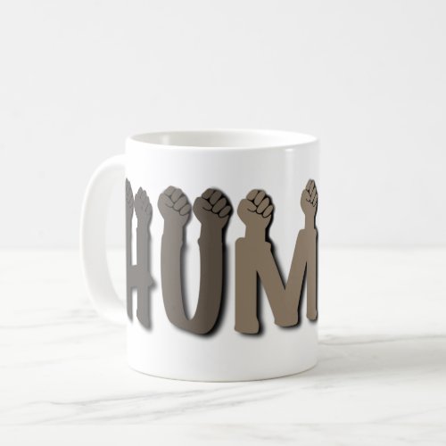 We are all Human  one global community  Coffee Mug
