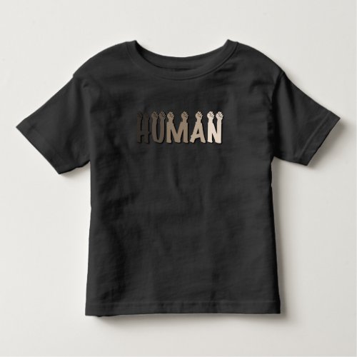 We are all Human  one global community  Toddler T_shirt
