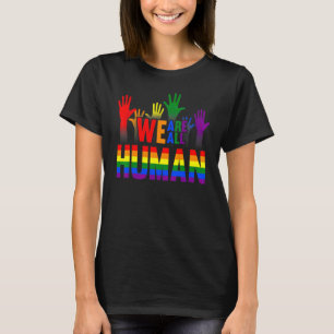 We Are All Human Pride Ally Rainbow Lgbt Flag Gay T-Shirt