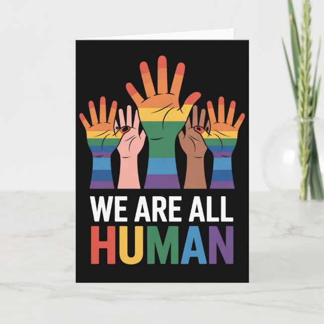 We Are All Human Rainbow LGBTQ Pride Raising Hands Card (Front)
