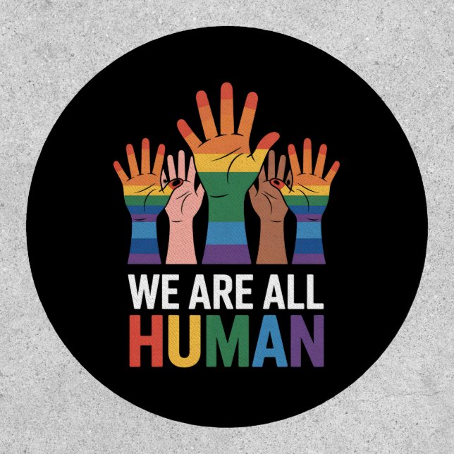 We Are All Human Rainbow LGBTQ Pride Raising Hands Patch (Front)