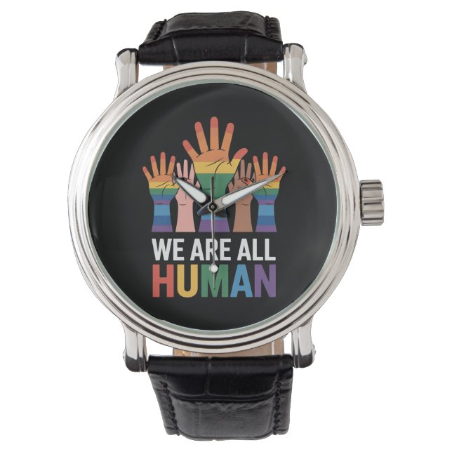 We Are All Human Rainbow LGBTQ Pride Raising Hands Watch (Front)