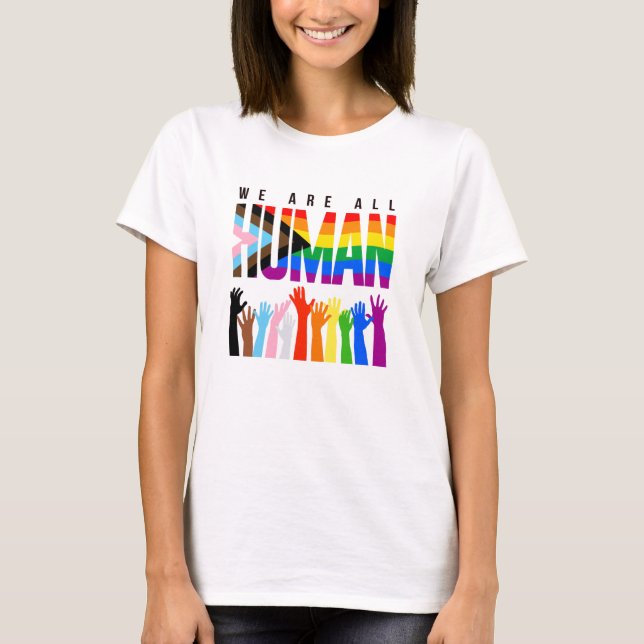 We are all human T-Shirt (Front)