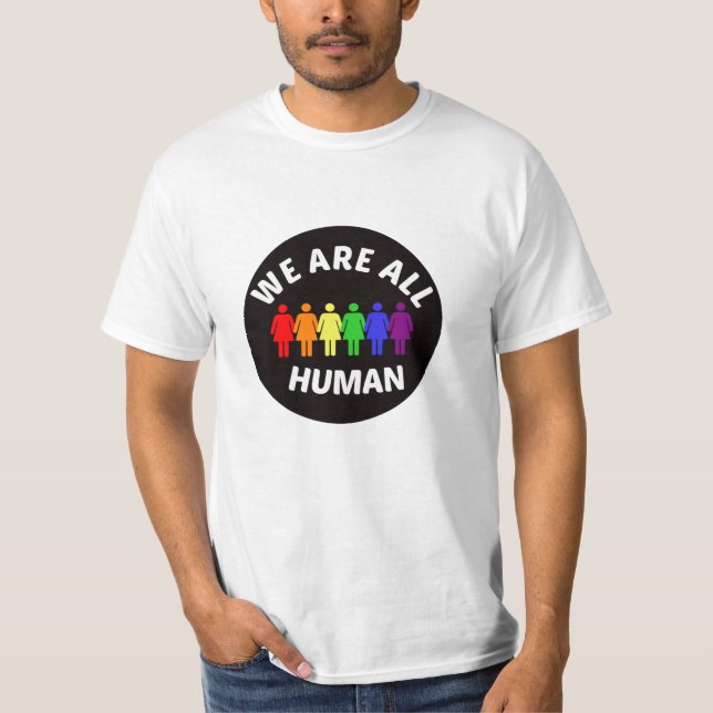 We are all human T-Shirt (Front)