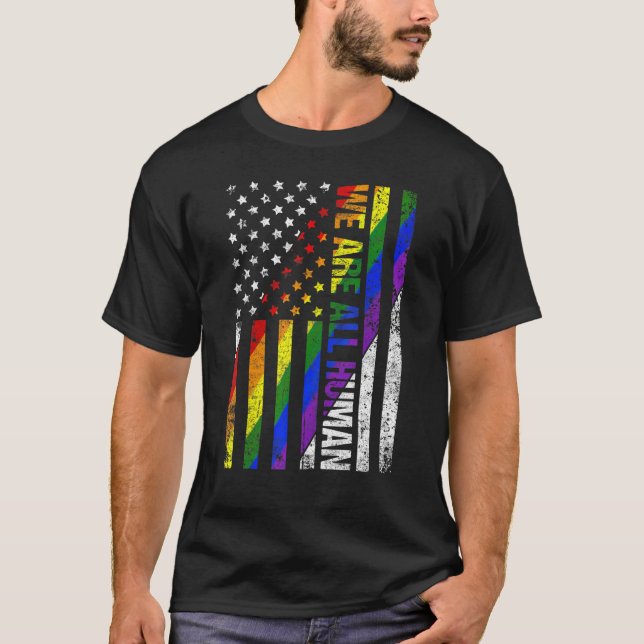 We Are All Human USA Flag Proud LGBT Rainbow Flag  T-Shirt (Front)