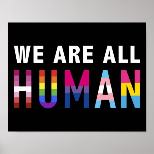 We are all human with LGBTQ flags for pride month Poster