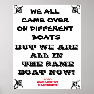 WE ARE ALL IN THE SAME BOAT PANDEMIC POSTER