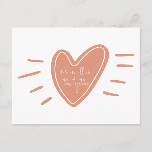 We Are All In This Together Act Of Kindness Heart Postcard