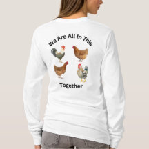 We Are All In This Together. chickens humor, funny