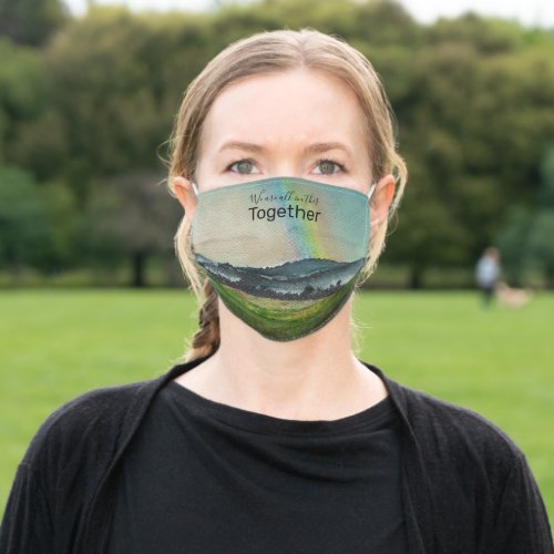 We Are All In This Together Rainbow Mountain Art Adult Cloth Face Mask