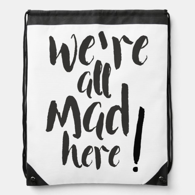 We are all mad here - black drawstring bag (Front)