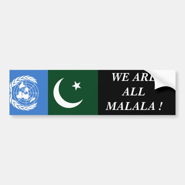 WE ARE ALL MALALA ! BUMPER STICKER (Front)