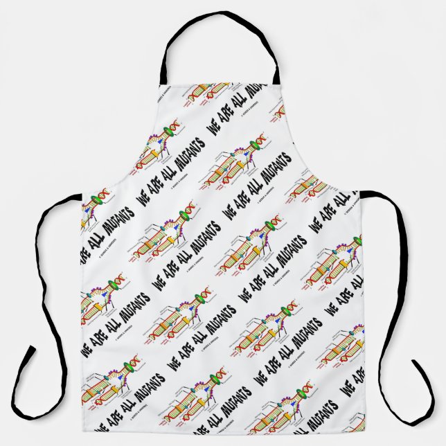 We Are All Mutants DNA Replication Humor Apron (Front)