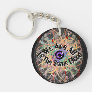 We Are All of the Same Blood Unity Keychain