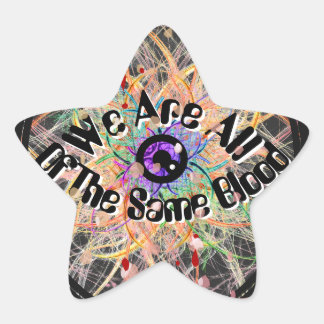 We Are All of the Same Blood Unity Star Sticker
