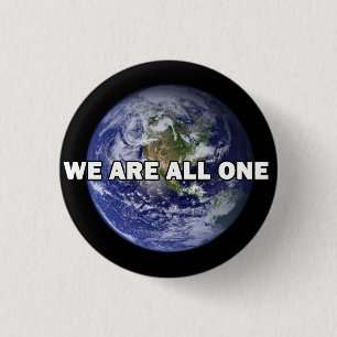We Are All One 025 Pinback Button