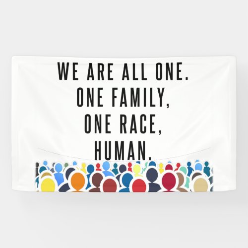 We Are All One Banner