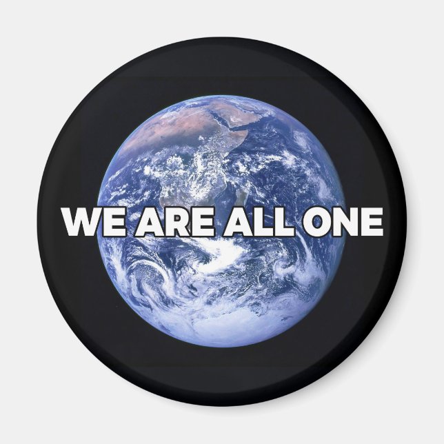 We Are All One Magnet (Front)