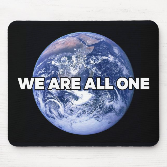 We Are All One Mouse Pad (Front)
