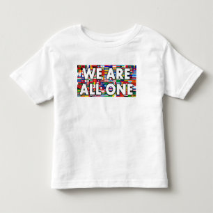 We Are All One Toddler T-shirt