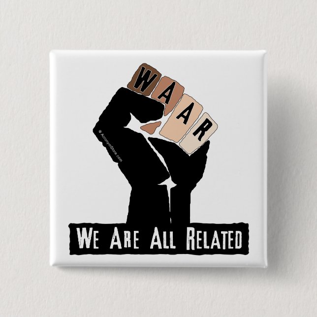 We Are All Related Button (Front)