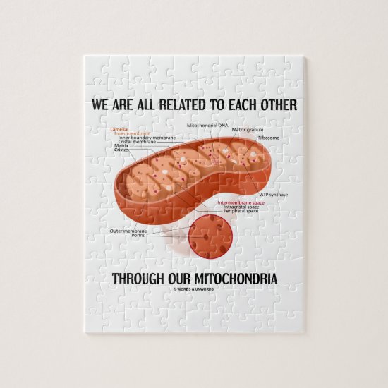 We Are All Related Each Other Through Mitochondria Jigsaw Puzzle
