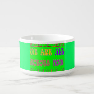We are all Robots color green with message words Bowl