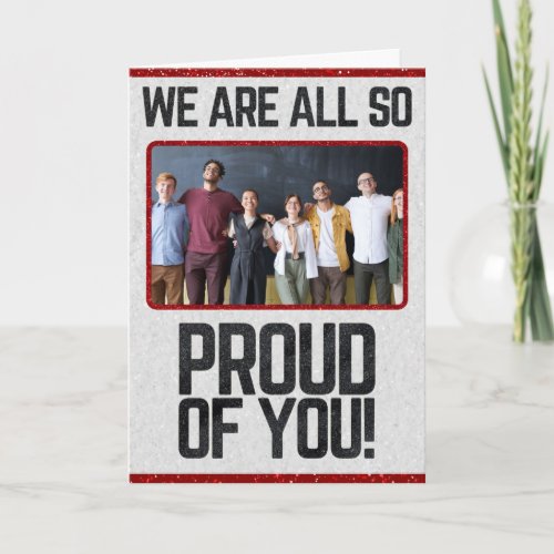 We Are All So Proud Glitter Graduation Photo Card