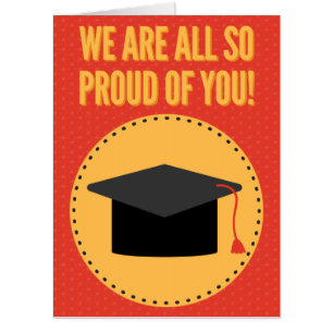 We Are All So Proud Of You Graduation Card