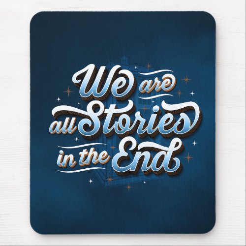 We Are All Stories Computer Mousepad