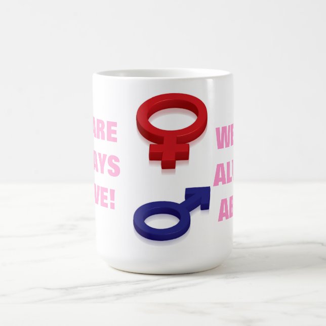 WE ARE ALWAYS ABOVE! COFFEE MUG (Center)