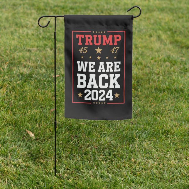 We are Back Trump USA Flag Election Winner 47th 45 (In SItu)